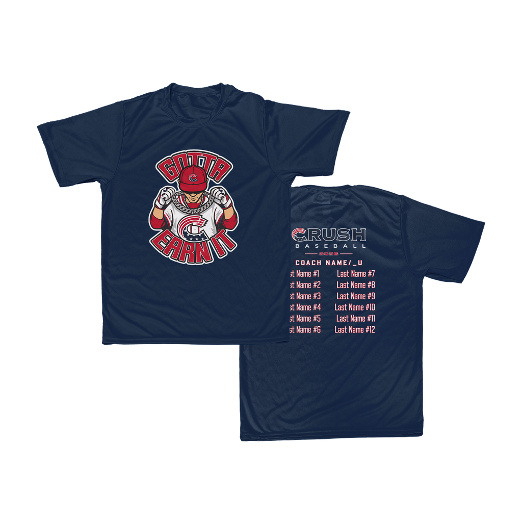 Crush - Gotta Earn It WS Team Dry Fit Tee